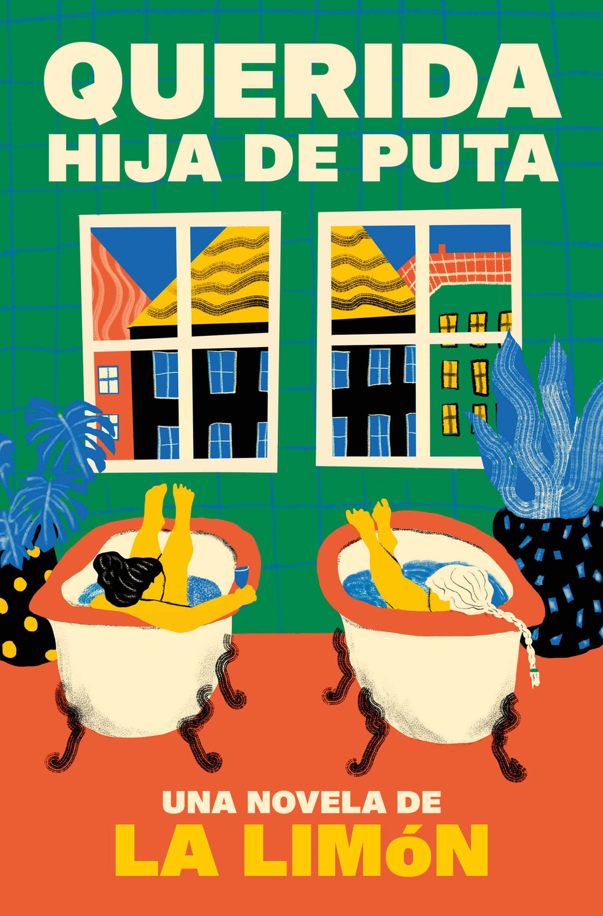 Querida hija de puta / Dear Bitch cover (ISBN 9788466680530) [onix:e36de03a8b183673b0df8dd56c68fa84]