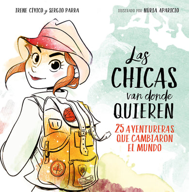 Las chicas van donde quieren / Girls Can Reach as Far as They Want cover (ISBN 9788417460648) [onix:1457f392f8a95dca1b417592d5a40e39]