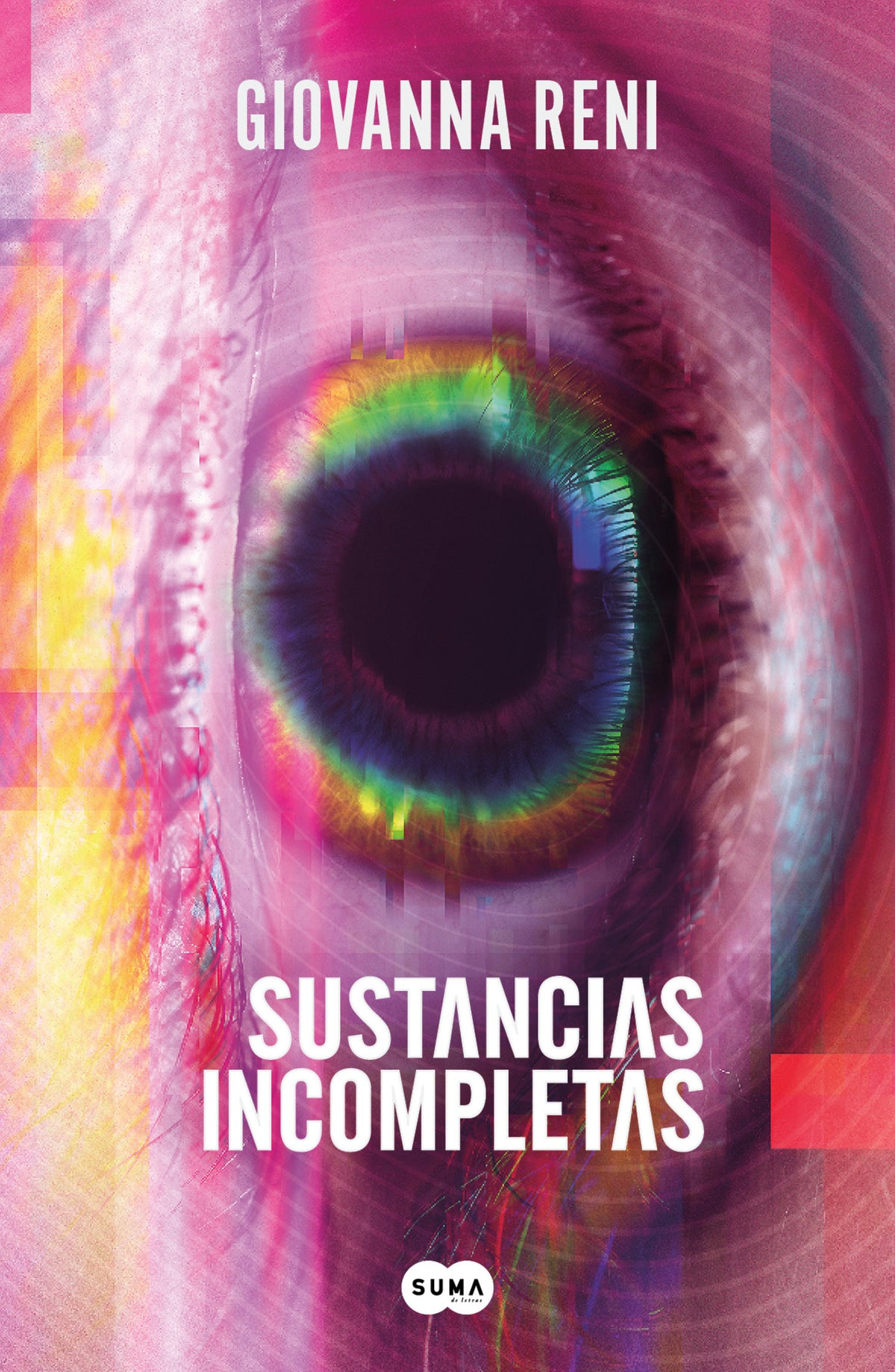 Sustancias incompletas / Unfinished Substances cover (ISBN 9786073857352) [onix:3915c5bbcf4ded8276590e558bf3226c]