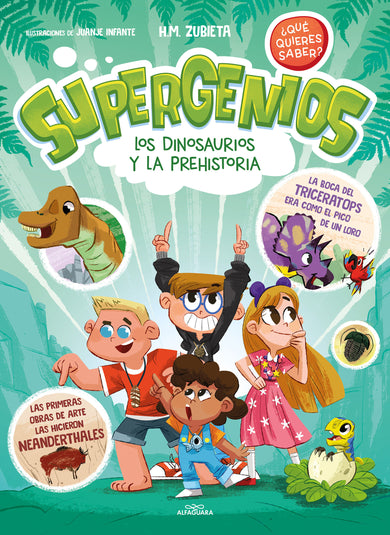 Los dinosaurios y la prehistoria (Supergenios. ¿Qué quieres saber?) / Dinosaurs and Prehistoric. Super Geniuses. What Do You Want to Know? cover (ISBN 9788419366283) [onix:aa60c3e9ee8f68655bb5d5299a047202]