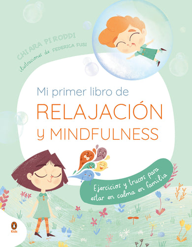 Mi primer libro de relajación y mindfulness / My First Book of Relaxation and Mindfulness cover (ISBN 9786073871938) [onix:40666b9f29edf800a23ef8bdb798e76d]