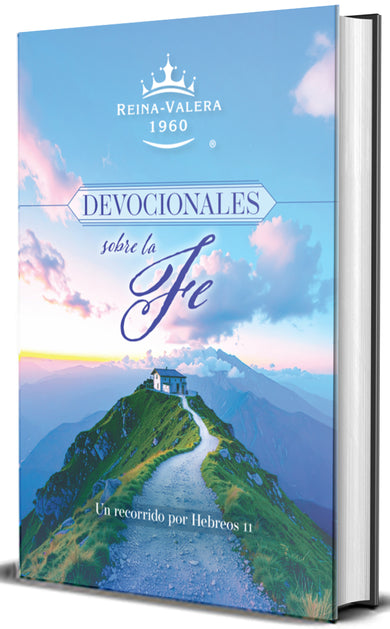 RVR60 Devocionales sobre la fe: Un recorrido por Hebreos 11 / RVR60 Devotionals on Faith: A Journey Through Hebrews 11 cover (ISBN 9798890985422) [onix:0f4ac15019e594b3b0df2938ad2ef40d]