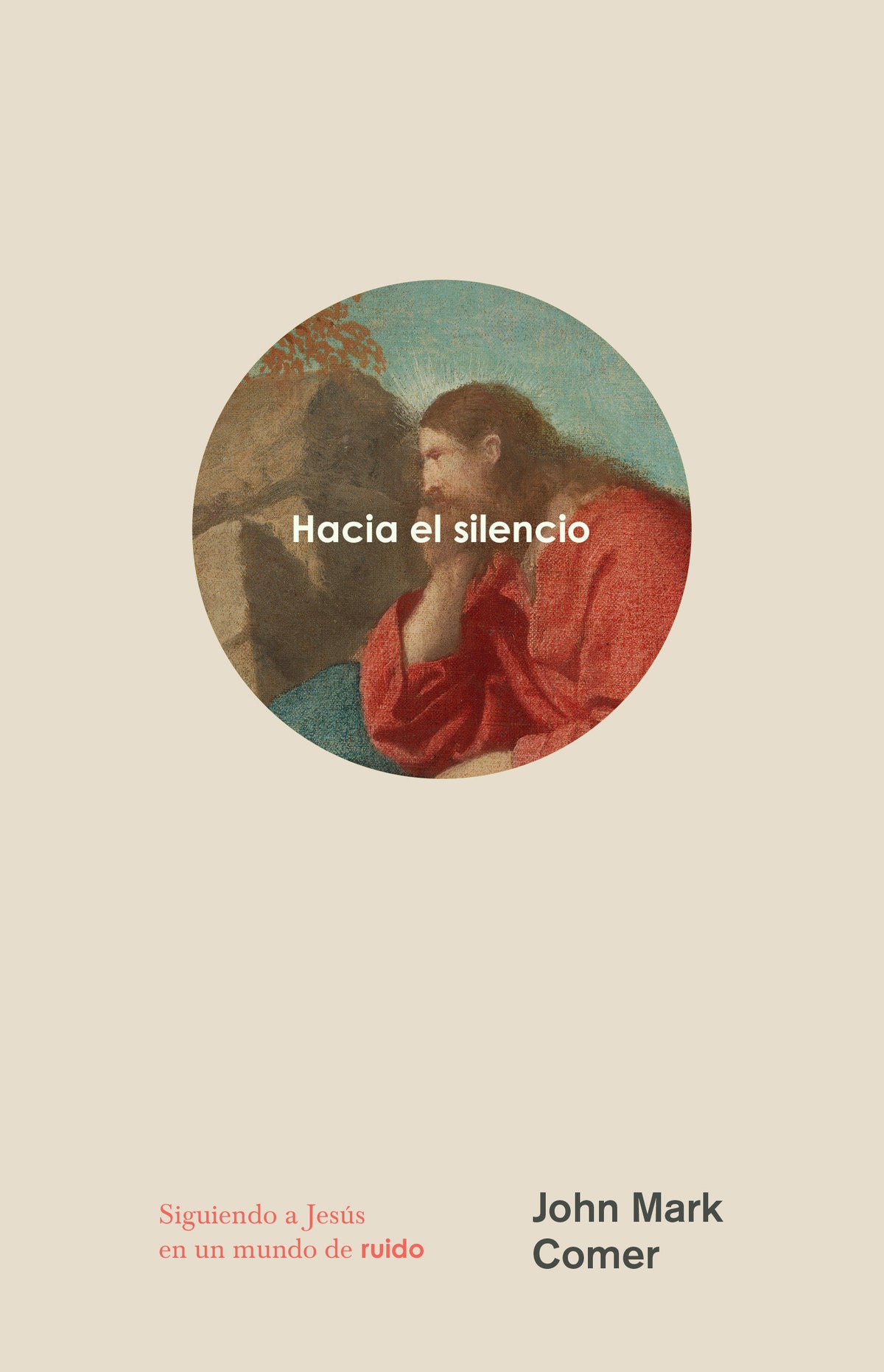 Hacia el silencio: Siguiendo a Jesús en un mundo de ruido / Into the Quiet: Following Jesus in a World of Noise cover (ISBN 9798890988300) [onix:569381b3fdbfe55b8bcb5b86f3ab0ee0]