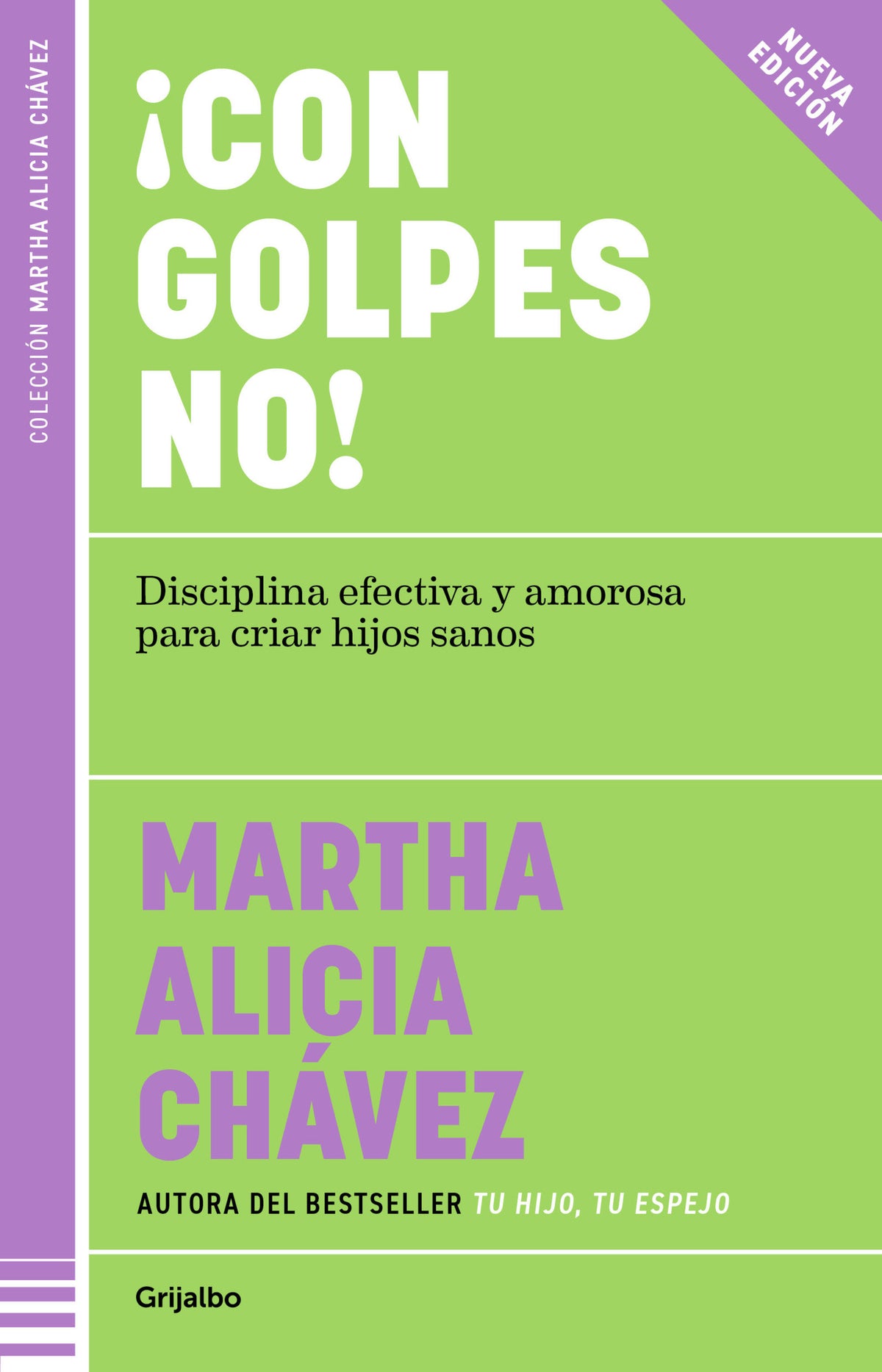¡Con golpes no! Disciplina efectiva y amorosa para criar hijos sanos / No Hitting! cover (ISBN 9786073857789) [onix:ff1567229846217566b99b47f58f13d2]