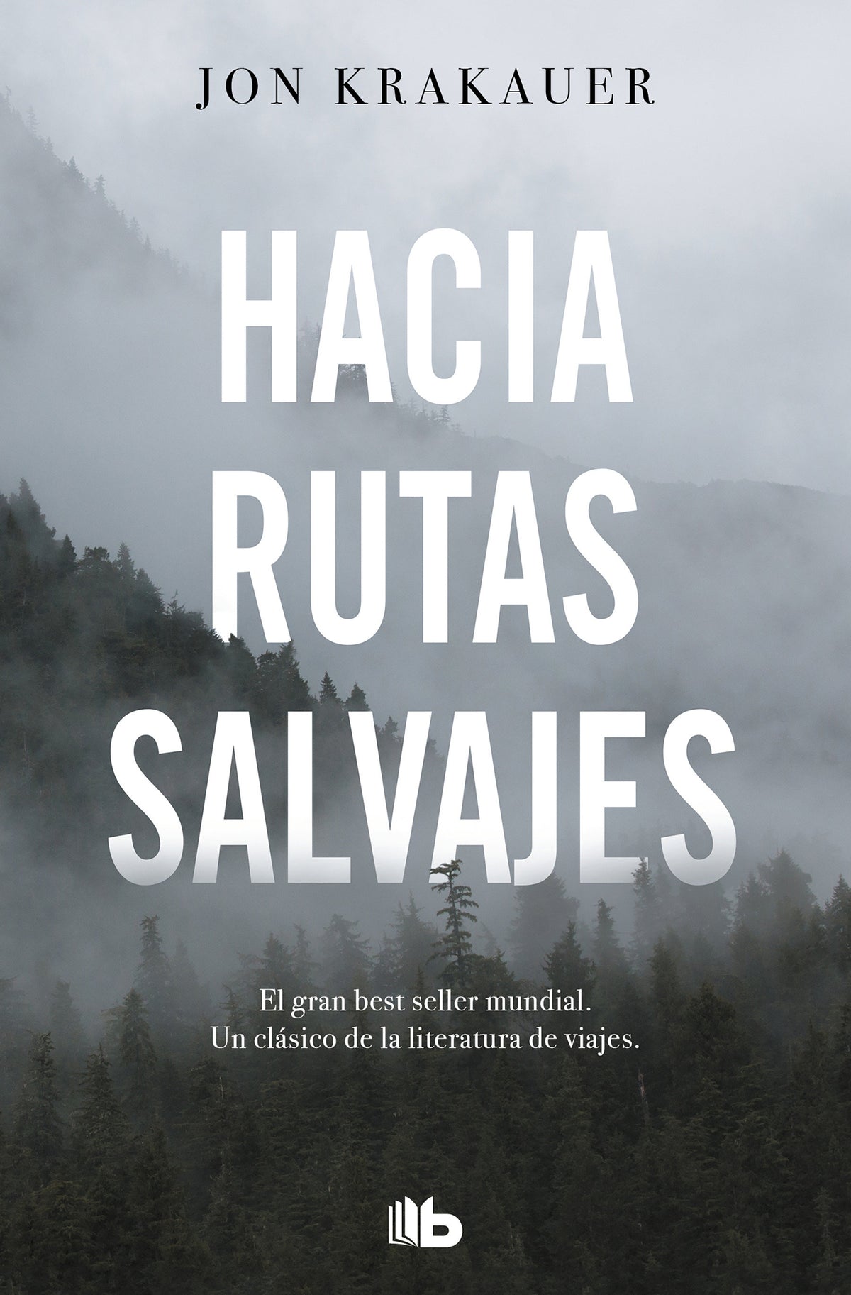Hacia rutas salvajes / Into the Wild cover (ISBN 9788413141220) [onix:8d93c88f1ab54fe2d2a51c028ece7e03]