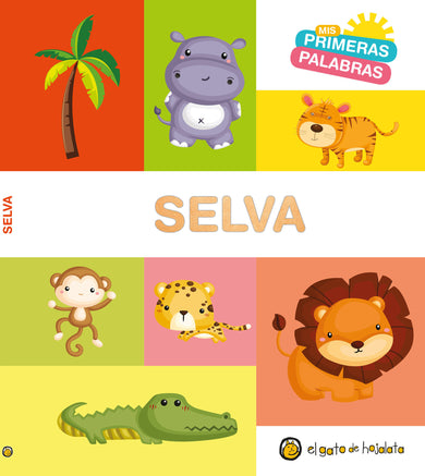 Mis primeras palabras: SELVA / Jungle. My First Words Series cover (ISBN 9789877977714) [onix:fa1efc1917c8fe47760b80fe95c62f31]