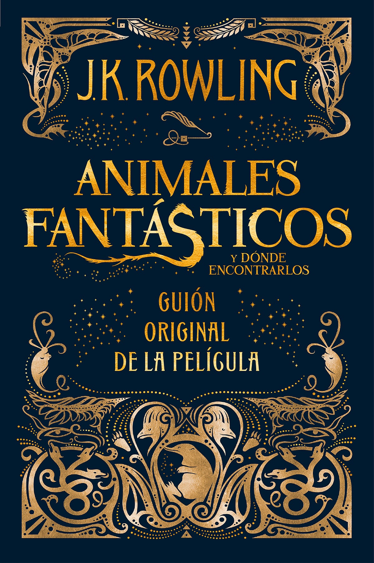 Animales fantásticos y dónde encontrarlos. Guion original de la película / Fantastic Beasts and Where to Find Them: The Original Screenplay cover (ISBN 9788498387902) [onix:421ea6c67da21cfa71fd9ebe6e690137]