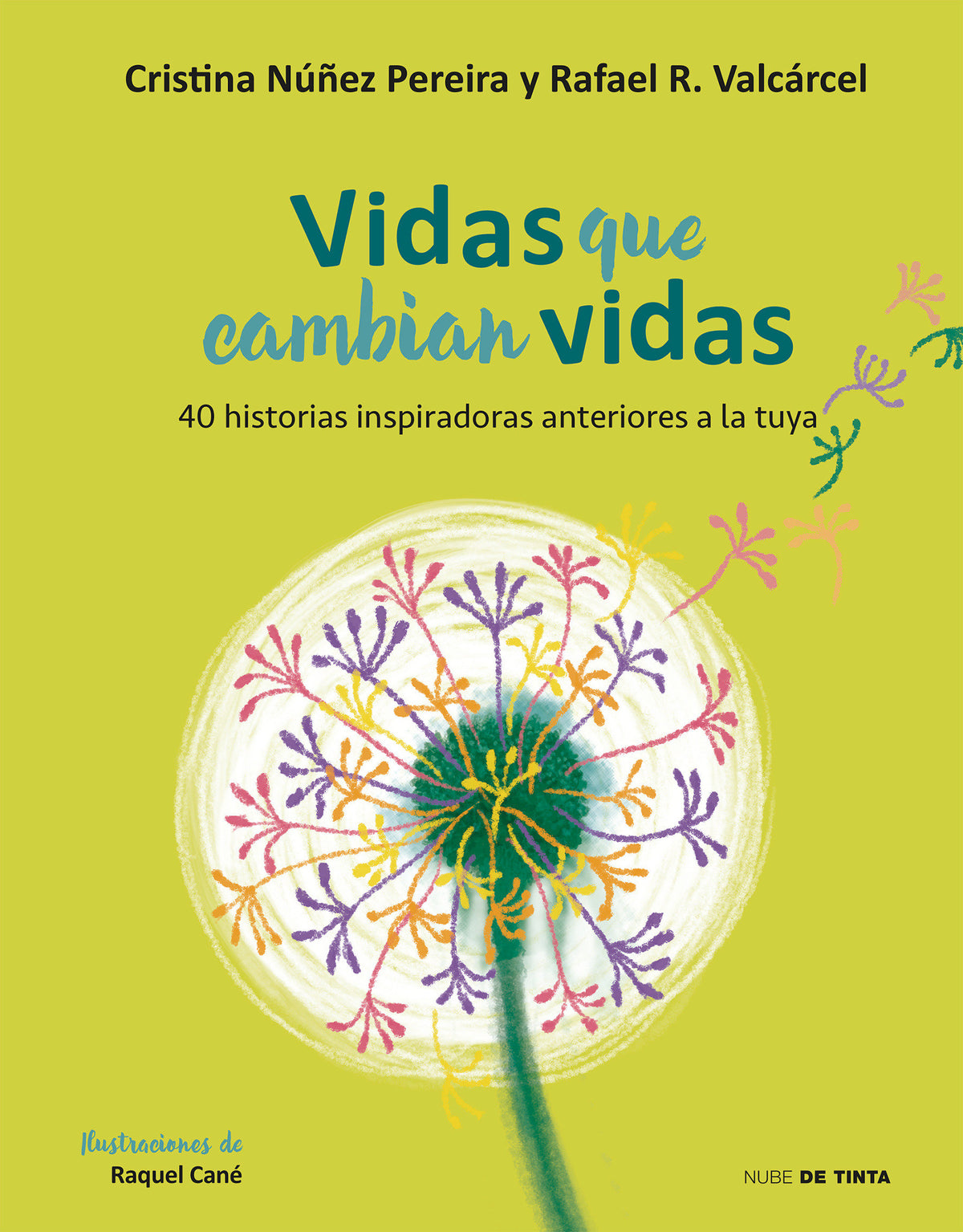 Vidas que cambian vidas: 40 historias inspiradoras anteriores a la tuya / Lives that Change Other Lives: 40 Inspiring Stories that Came Before You cover (ISBN 9788416588787) [onix:f00a45158ba42ff8ba2eb6cd9eb70c6a]
