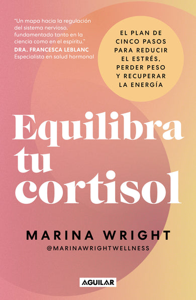 Equilibra tu cortisol / The Cortisol Reset Plan cover (ISBN 9786073868785) [onix:103797d31d9741cbeb85a18e13de68c1]