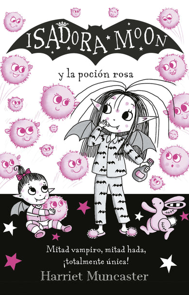 Isadora Moon y la poción rosa / Isadora Moon Gets the Magic Pox cover (ISBN 9786073827164) [onix:80fa3012cb8504470b54ed5eac599a43]