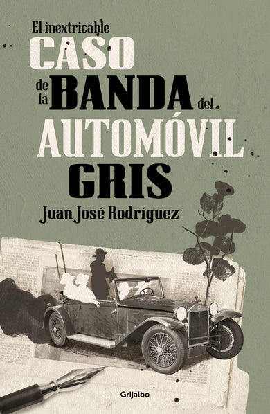 El inextricable caso de la banda del automóvil gris / The Inscrutable Case of the Gray Automobile Gang cover (ISBN 9786073862998) [onix:8ff15cecd5ddd17f405dc61c0b1fde80]