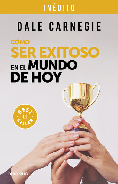 Cómo ser exitoso en el mundo de hoy / How to Succeed in the World Today Revised and Updated Edition: Life Stories of Successful People to Inspire and Motivate cover (ISBN 9786073832632) [onix:e3ac705a8226b63ca12bf4cb0c9b3def]
