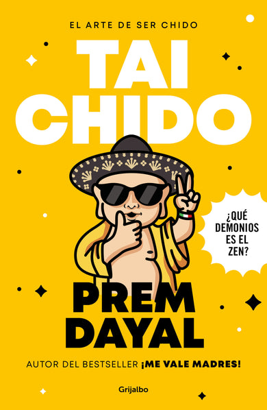 El arte de ser chido - tai chido / The Art of Being Cool – Totally Cool cover (ISBN 9786073866651) [onix:fb0fef8f84d9c80214c6c7dce5282c6e]