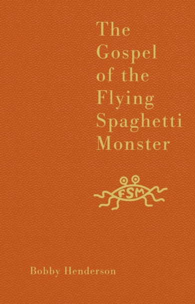 The Gospel of the Flying Spaghetti Monster cover (ISBN 9780007231607) [onix-asset:cefd4e3c61c105e04a779fe067a56b67822a3e572a58f75d045fd9d0418398e5]
