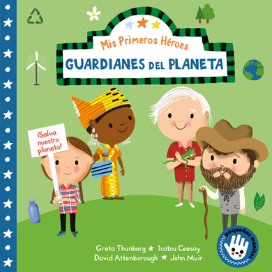 Mis primeros héroes: Guardianes del planeta / My First Heroes: Guardians of Our Planet cover (ISBN 9788448855482) [onix:a7cd07d6ec4c0ea75c8cd21412718c15]