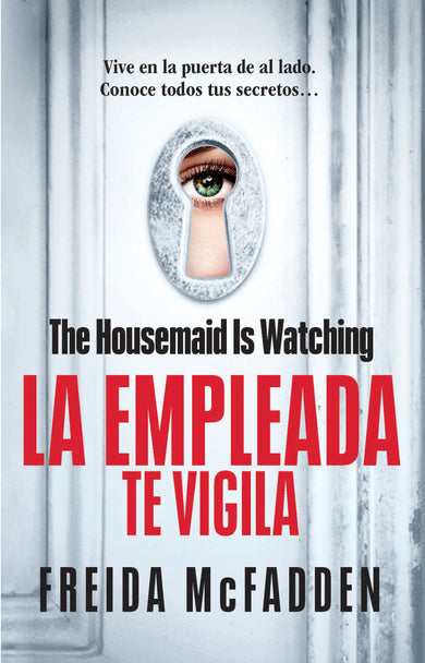 The Housemaid Is Watching (La empleada te vigila) Spanish Edition cover (ISBN 9798890982056) [onix:11298e4cf0ea5d37239a7e6f1480e0d2]