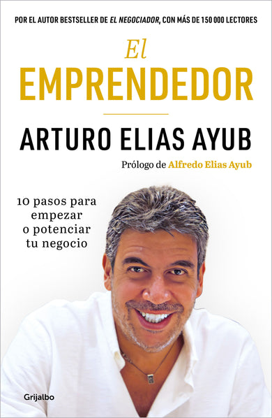 El emprendedor: 10 pasos para empezar o potenciar tu negocio / The Entrepreneur. Ten Steps to Start or Boost Your Business cover (ISBN 9786073833745) [onix:e9b1a424fb62caef46da2d22d89fe0ec]