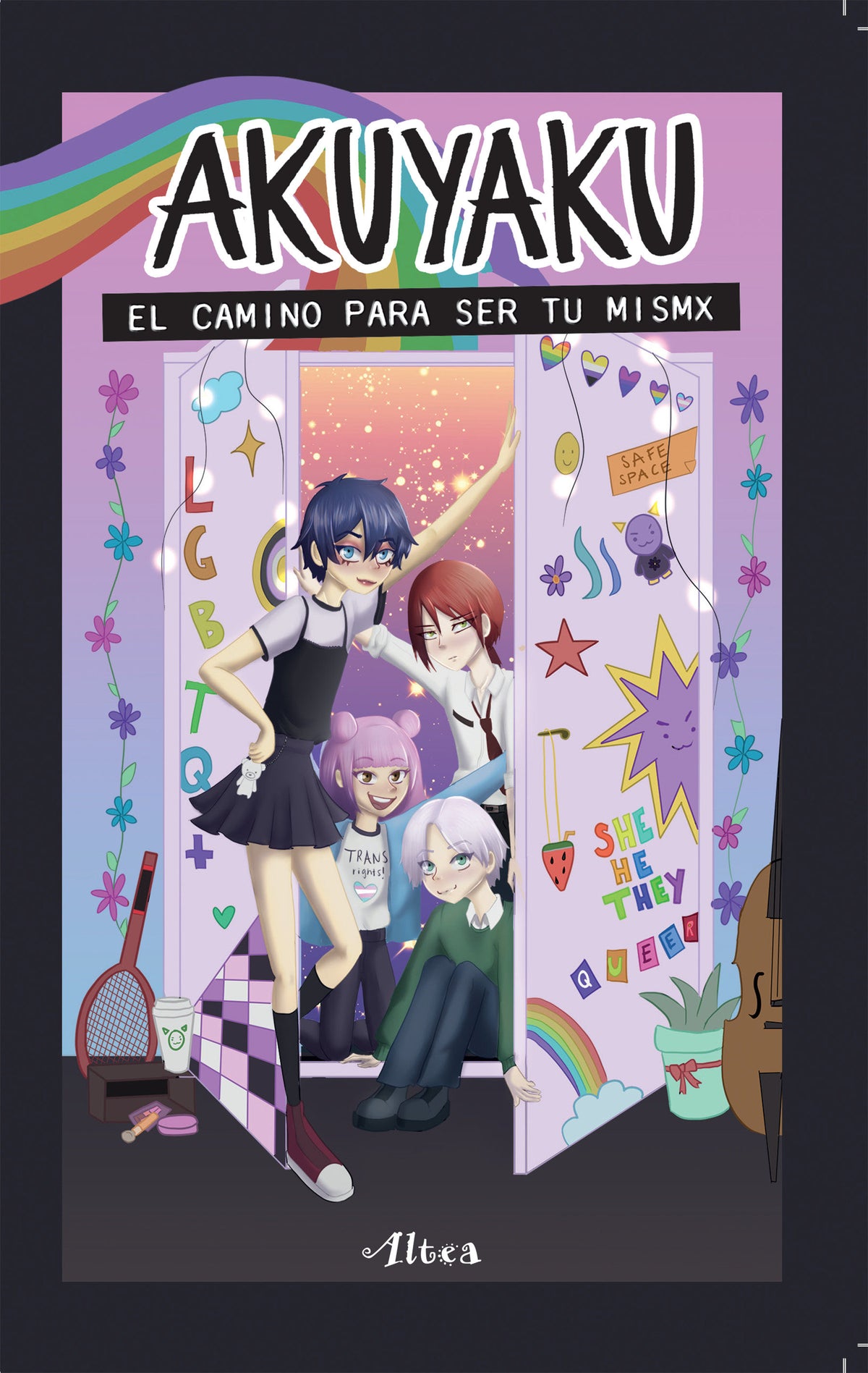 Akuyaku: El camino para ser tu mismx / Akuyaku: The Road to Becoming Your True Self cover (ISBN 9786073831031) [onix:d5acf71ffda97b8d1cb31587a1fb2af8]