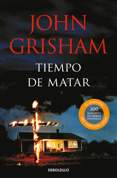 Tiempo de matar / A Time to Kill cover (ISBN 9788466360326) [onix:17fa74464deddc66bbdc737120d114e0]