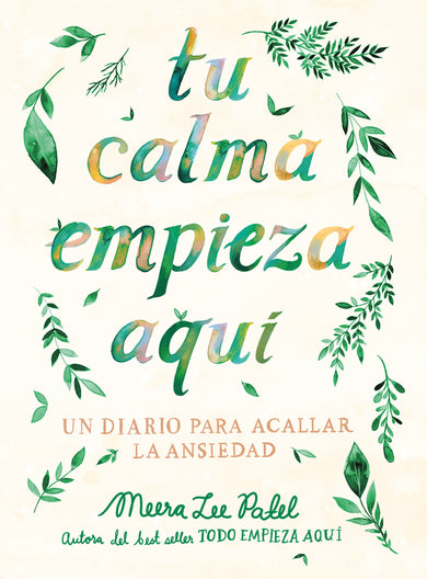 Tu calma empieza aquí: Un diario para acallar la ansiedad / Create Your Own Calm: A Journal for Quieting Anxiety cover (ISBN 9788401026294) [onix:9d5122c83f14661221f3de012a26fc56]