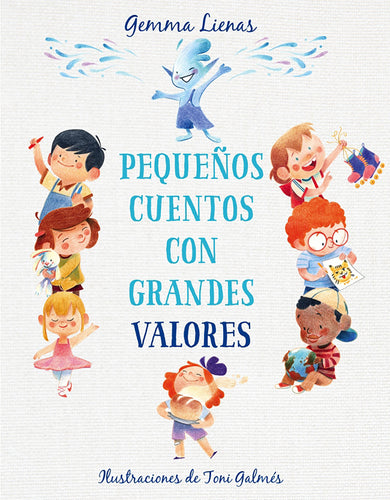 Pequeños cuentos con grandes valores / Little Stories with Big Values cover (ISBN 9788417921361) [onix:32d66fbb537aad89bde10c4cbbabd3b7]