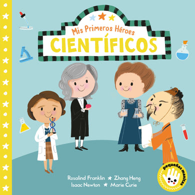 Mis primeros héroes: científicos / My First Heroes: Scientists cover (ISBN 9788448854478) [onix:0545cad0a191fe4ea3bee97ec52672ad]