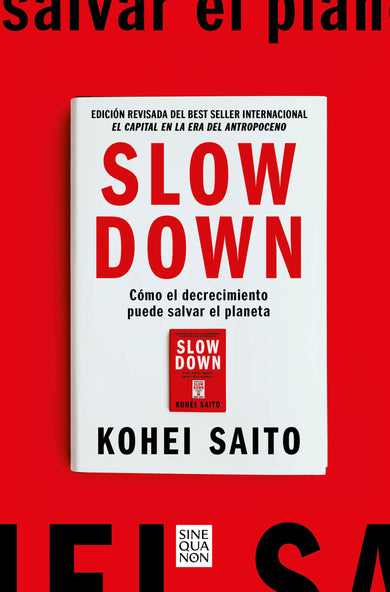 Slow Down. Cómo el decrecimiento puede salvar el planeta (Spanish Edition) cover (ISBN 9788466682237) [onix:e2412039e81762e8a8ef2513d3a3bf76]