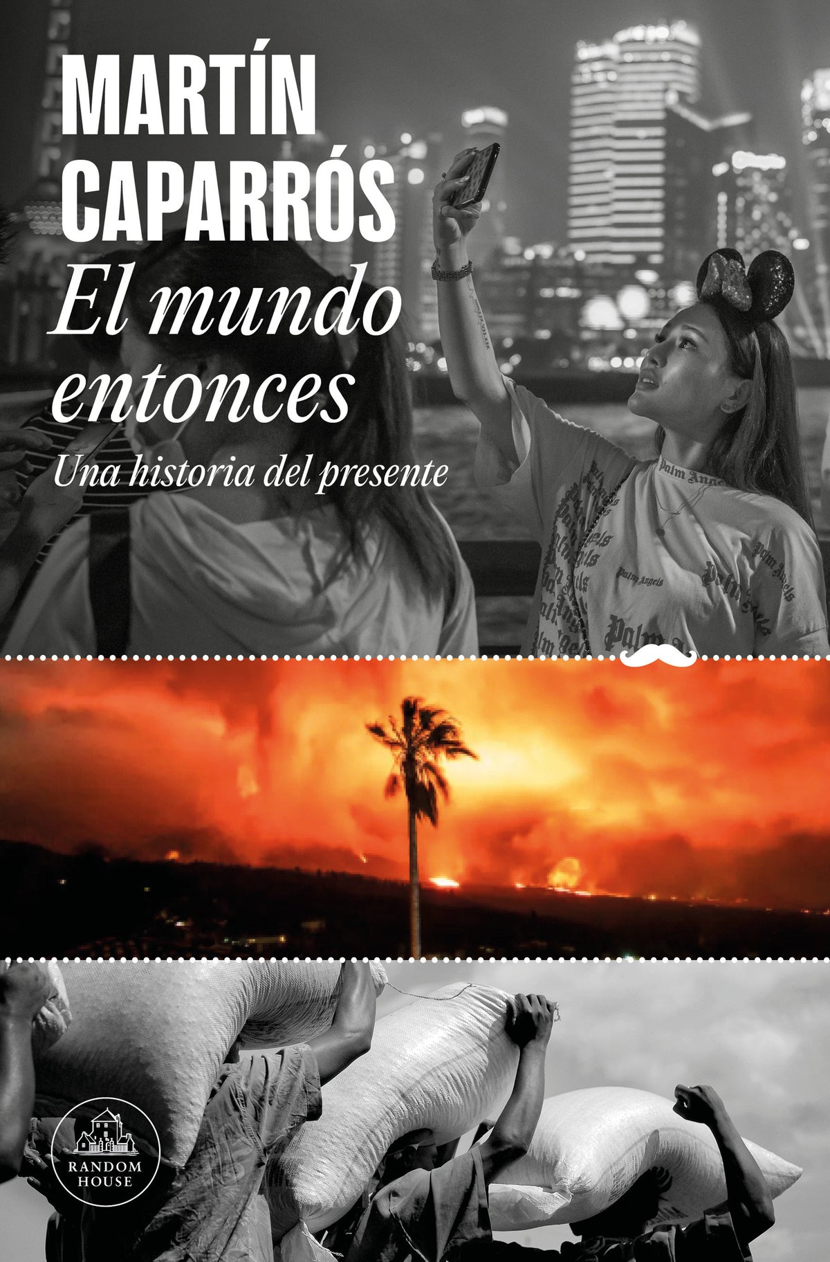 El mundo entonces: Una historia del presente / The World Then: A History of the Present cover (ISBN 9788439742722) [onix:c4de0471e5a8c6df43a36e211716fd04]