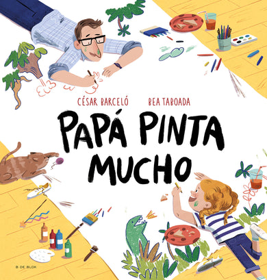 Papá pinta mucho / Dad Draws and Paints a Lot cover (ISBN 9788419048714) [onix:f926357394aaabefed8588e24f0ca347]