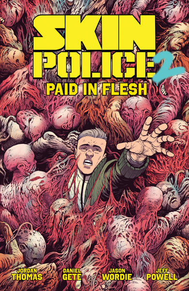 Skin Police Vol. 2: Paid in Flesh cover (ISBN 9798894881096) [onix:c42bcbb049e15cb26fa58347f8180ced]