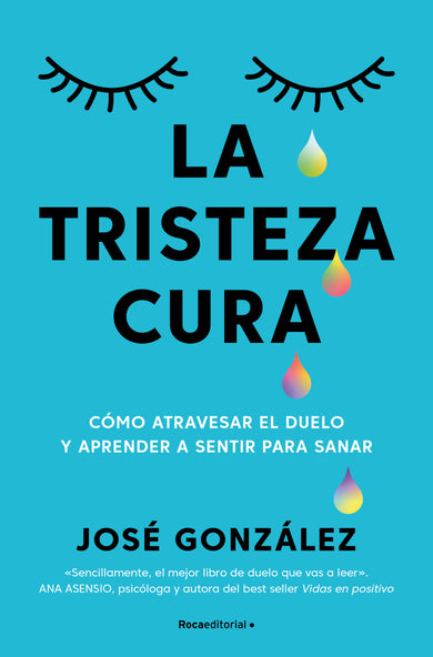 La tristeza cura / Sadness Heals cover (ISBN 9791387905187) [onix:5d62462fd5864090e4ea708558a09cf2]