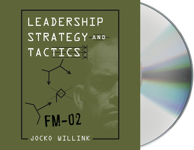 Leadership Strategy and Tactics