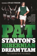 Pat Stanton's Hibernian Dream Team