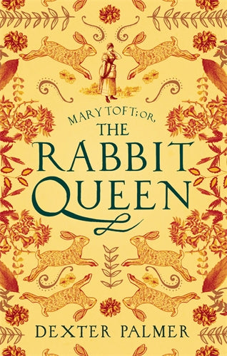 Cover of Mary Toft; or, The Rabbit Queen (ISBN 9781472155306)