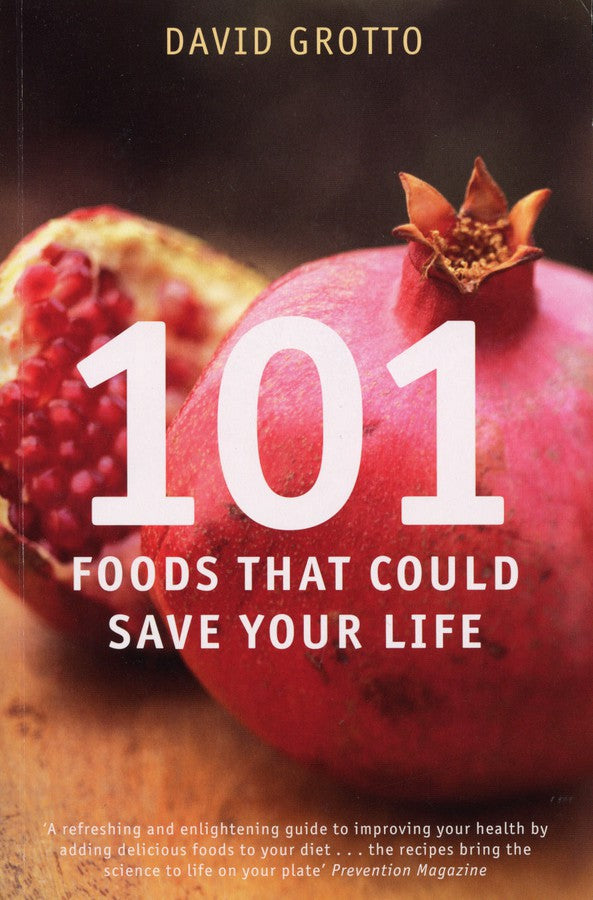 101 Foods That Could Save Your Life