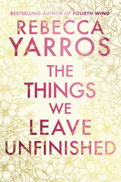 The Things We Leave Unfinished