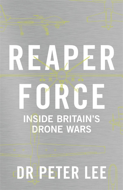 Reaper Force - Inside Britain's Drone Wars