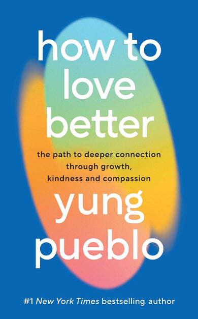 How To Love Better