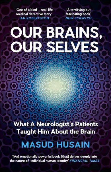 Our Brains, Our Selves