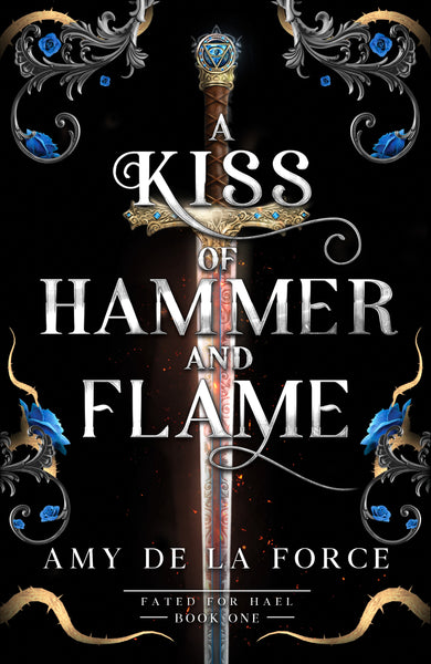 A Kiss of Hammer and Flame