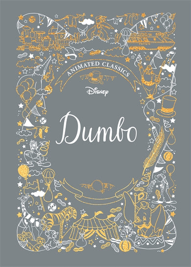 Dumbo (Disney Animated Classics) cover (ISBN 9781787414662)