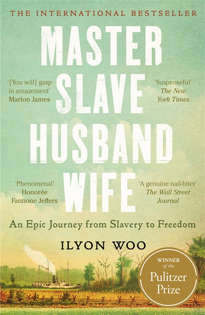 Master Slave Husband Wife - WINNER OF THE PULITZER PRIZE FOR BIOGRAPHY
