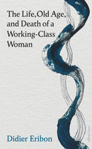 The Life, Old Age, and Death of a Working-Class Woman-Society/ culture/ social sciences-買書書 BuyBookBook