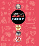 Super Stats: Amazing Human Body