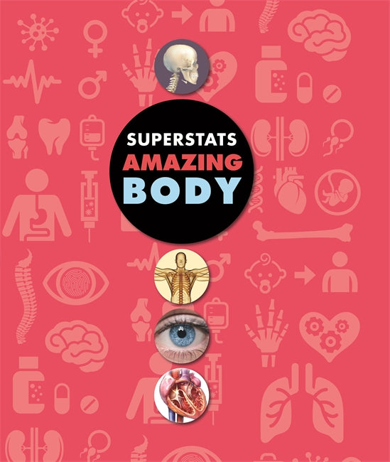 Super Stats: Amazing Human Body