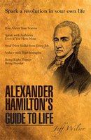 Alexander Hamilton's Guide to Life