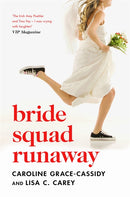 Bride Squad Runaway
