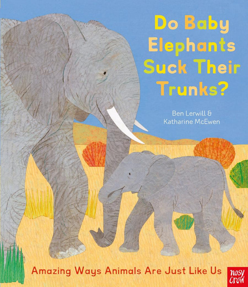 Do Baby Elephants Suck Their Trunks? – Amazing Ways Animals Are Just Like Us-Children’s picture books-買書書 BuyBookBook