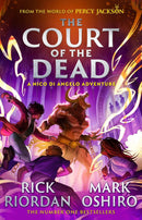 From the World of Percy Jackson: The Court of the Dead (The Nico Di Angelo Adventures)