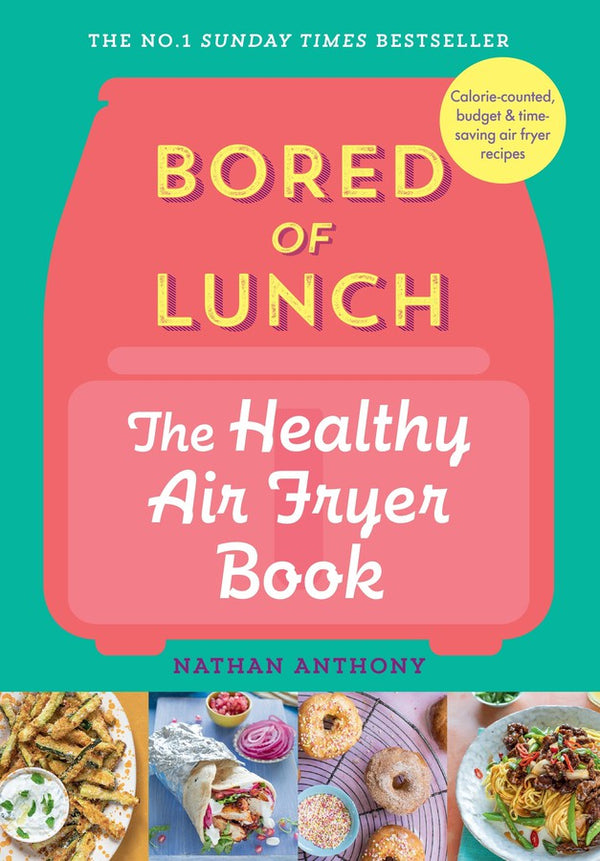 Bored of Lunch: The Healthy Air Fryer Book-Cookery / food and drink / food writing-買書書 BuyBookBook